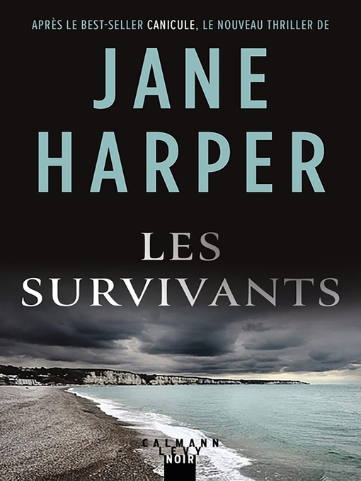 Title details for Les survivants by Jane Harper - Available